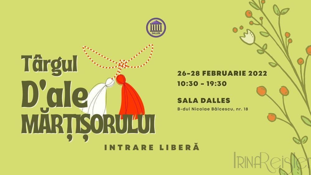 Targ de Martisor. Sala Dalles, 26 si 27 februarie